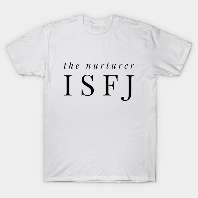 ISFJ The Nurturer T-Shirt by coloringiship